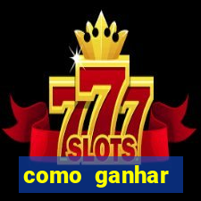 como ganhar dinheiro jogando gratis
